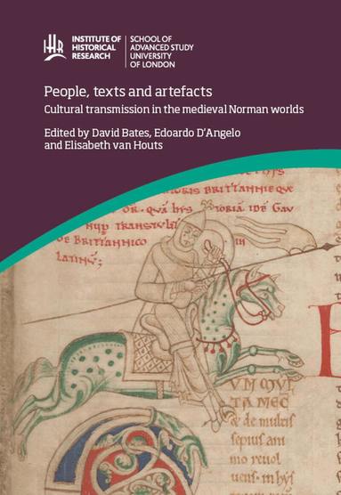 David Bates, Edoardo D'Angelo, Elisabeth van Houts - People, Texts and Artefacts, Inbunden