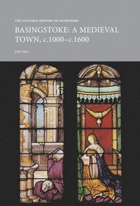 bokomslag The Victoria History of Hampshire: Medieval Basingstoke