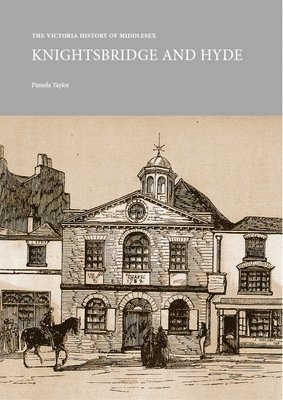 bokomslag The Victoria History of Middlesex: Knightsbridge and Hyde