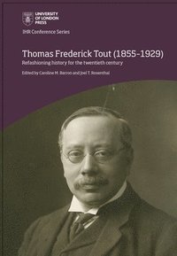 bokomslag Thomas Frederick Tout (18551929)