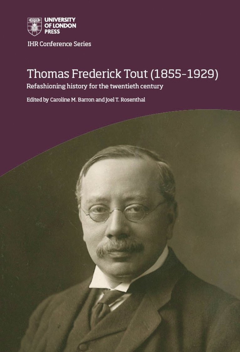 Thomas Frederick Tout (18551929) 1