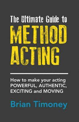 Ultimate Guide to Method Acting