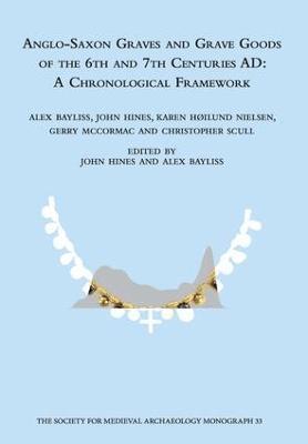 bokomslag Anglo-Saxon Graves and Grave Goods of the 6th and 7th Centuries AD