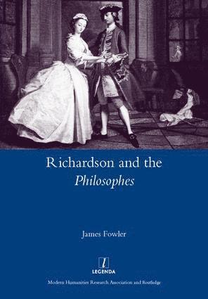 James Fowler - Richardson and the Philosophes, Inbunden