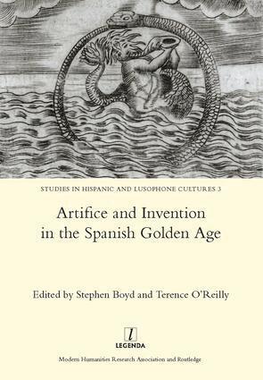 Stephen Boyd - Artifice and Invention in the Spanish Golden Age, Inbunden