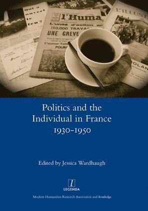 bokomslag Politics and the Individual in France 1930-1950