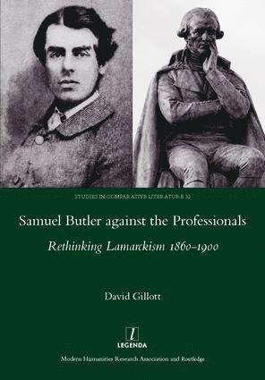 David Gillott - Samuel Butler against the Professionals, Inbunden