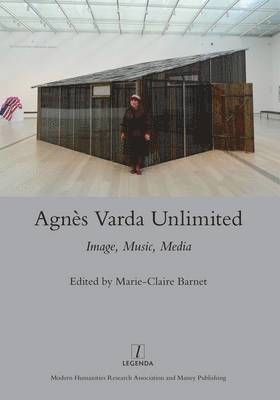 Marie-Claire Barnet - Agnès Varda Unlimited: Image, Music, Media, Inbunden