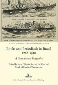 bokomslag Books and Periodicals in Brazil 1768-1930