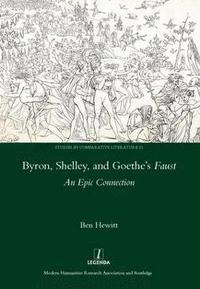 bokomslag Byron, Shelley and Goethe's Faust