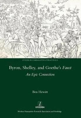 Byron, Shelley and Goethe's Faust 1