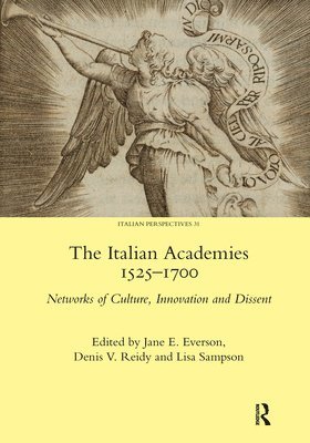 The Italian Academies 1525-1700 1
