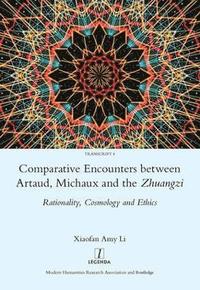 bokomslag Comparative Encounters Between Artaud, Michaux and the Zhuangzi