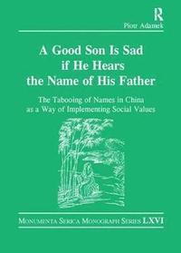 bokomslag Good Son is Sad If He Hears the Name of His Father