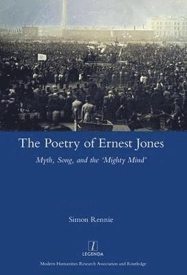 bokomslag The Poetry of Ernest Jones Myth, Song, and the Mighty Mind