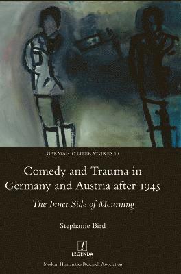 Comedy and Trauma in Germany and Austria After 1945: The Inner Side of Mourning 1
