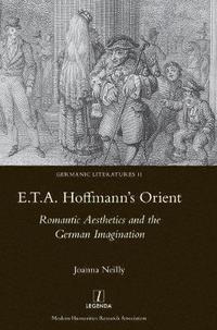 bokomslag E.T.A. Hoffmann's Orient: Romantic Aesthetics and the German Imagination