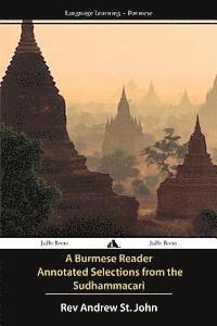 bokomslag A Burmese Reader - Annotated Selections from the Sudhammacari