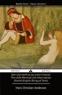 Hans Christian Andersen, Tony J. Richardson - The Little Mermaid and Other Stories (Danish/English Texts), Häftad