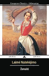 Zemaite - Laime Nutekejimo: (lithuanian), Häftad