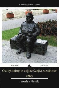 Jaroslav Hasek - Osudy Dobreho Vojaka Svejka Za Svetove, Häftad
