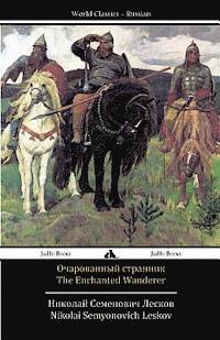bokomslag The Enchanted Wanderer: Ocharovannyy Strannik
