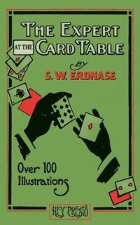 bokomslag The Expert at the Card Table (Hey Presto Magic Book)