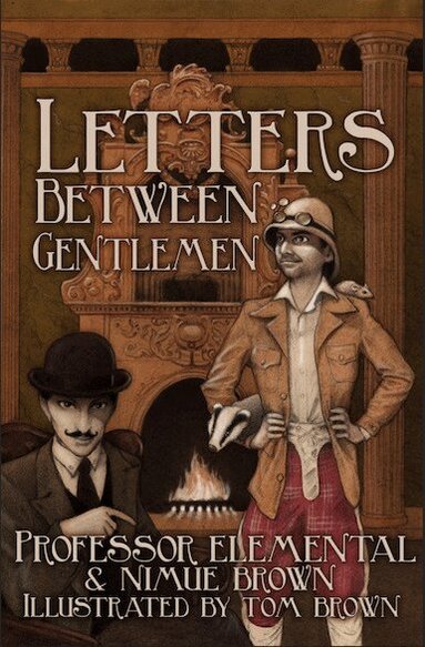 Professor Elemental, Nimue Brown - Letters Between Gentlemen, Häftad