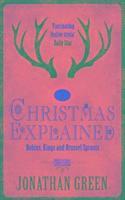 Jonathan Green - Christmas Explained, Inbunden