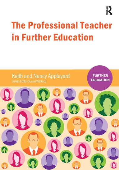 Keith Appleyard, Nancy Appleyard, Susan Wallace - Professional Teacher in Further Education, Häftad