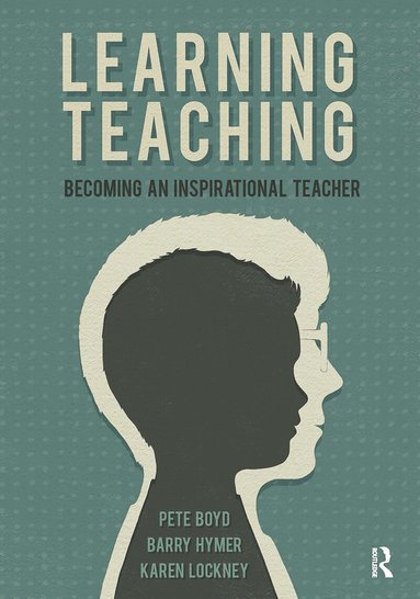 Pete Boyd, Barry Hymer, Karen Lockney - Learning Teaching, Häftad