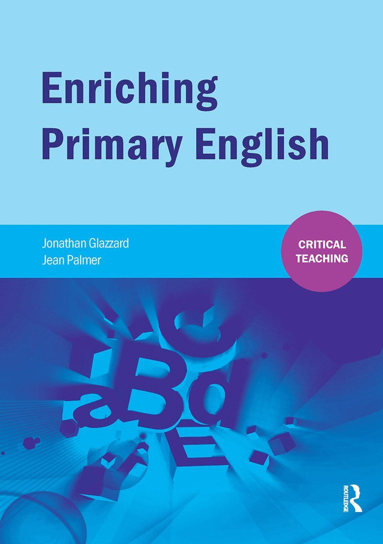 Jonathan Glazzard, Jean Palmer - Enriching Primary English, Häftad