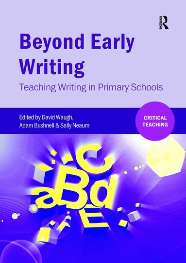 David Waugh, Adam Bushnell, Sally Neaum - Beyond Early Writing, Häftad