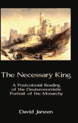 David Janzen - Necessary King, Inbunden