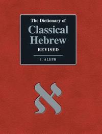 bokomslag Dictionary of Classical Hebrew. I. Aleph. Revised Edition