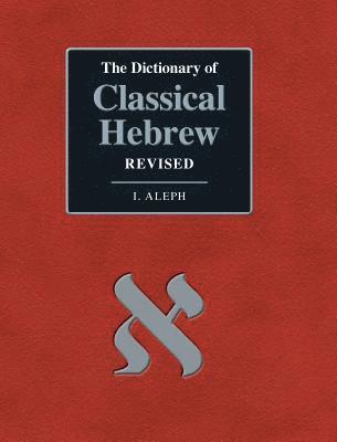 bokomslag Dictionary of Classical Hebrew. I. Aleph. Revised Edition
