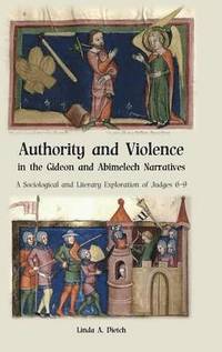 bokomslag Authority and Violence in the Gideon and Abimelech Narratives