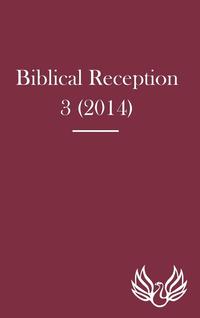 bokomslag Biblical Reception 3 (2014)