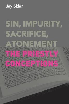 bokomslag Sin, Impurity, Sacrifice, Atonement