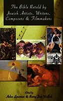 Helen Leneman, Barry Dov Walfish - Bible Retold by Jewish Artists, Writers, Composers and Filmmakers, Inbunden
