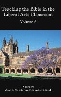 Teaching the Bible in the Liberal Arts Classroom, Volume 2 1