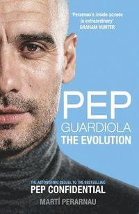 bokomslag Pep Guardiola: The Evolution