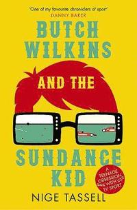 bokomslag Butch Wilkins and the Sundance Kid