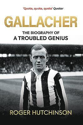 Roger Hutchinson - Gallacher, Inbunden