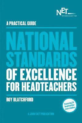 bokomslag A Practical Guide: The National Standards of Excellence for Headteachers