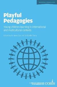 bokomslag Playful Pedagogies: Young Children Learning in International and Multicultural Contexts