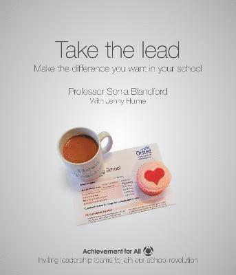 bokomslag Take the Lead: Make the Difference You Want in Your School