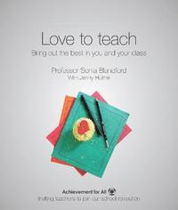 bokomslag Love to Teach: Bring Out the Best in You and Your Class