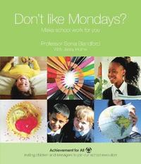 bokomslag Don't Like Mondays?: Make School Work for You