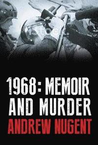 bokomslag 1968: Memoir and Murder